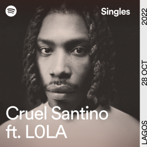 Cruel Santino releases Spotify’s reimagined version of Sinzu’s “Omoge Wa Jo”