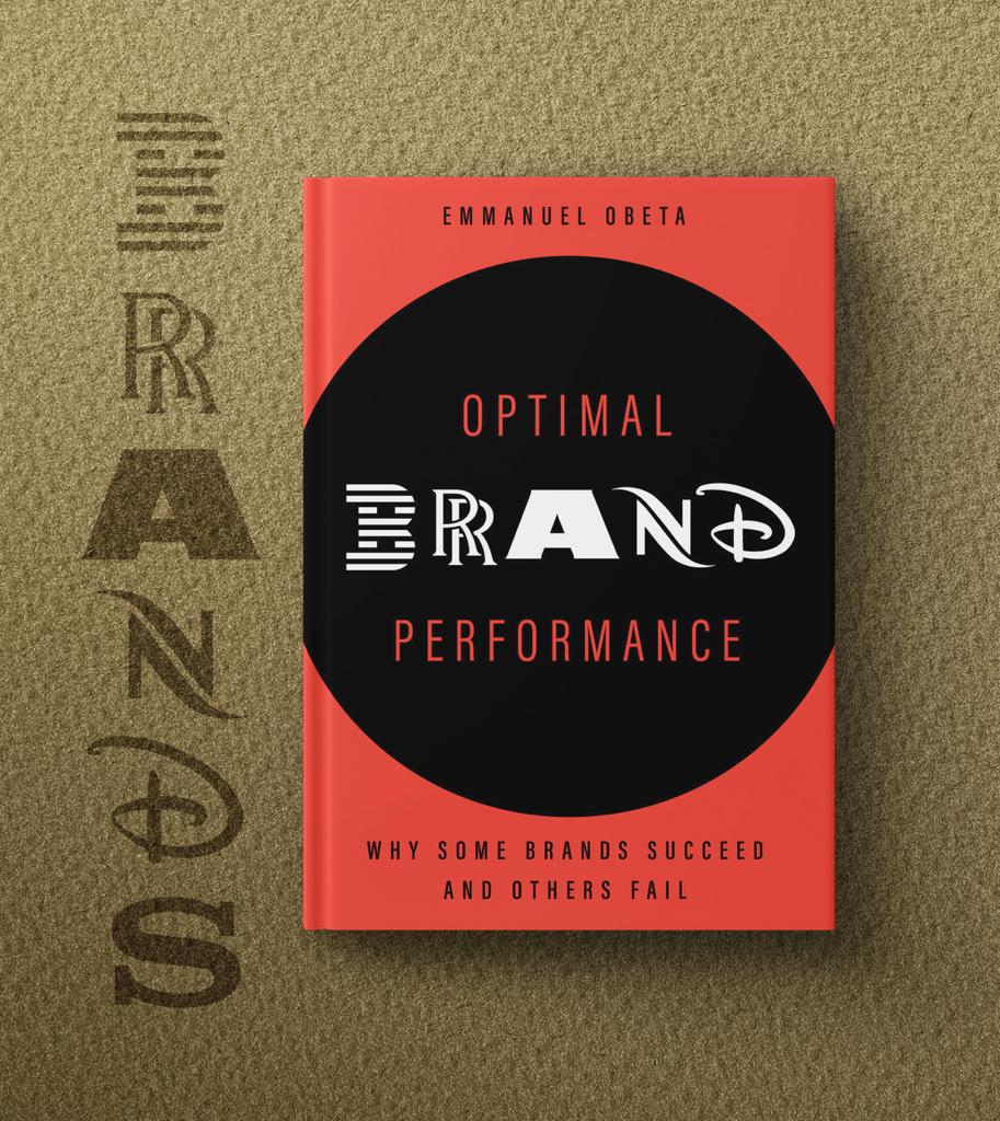 Optimal Brand Performance by Emmanuel Obeta, distils kernel of Brand as a subject – Reviewer