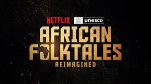 African Folktales, Reimagined short films by Netflix, UNESCO to launch globally on 29 March